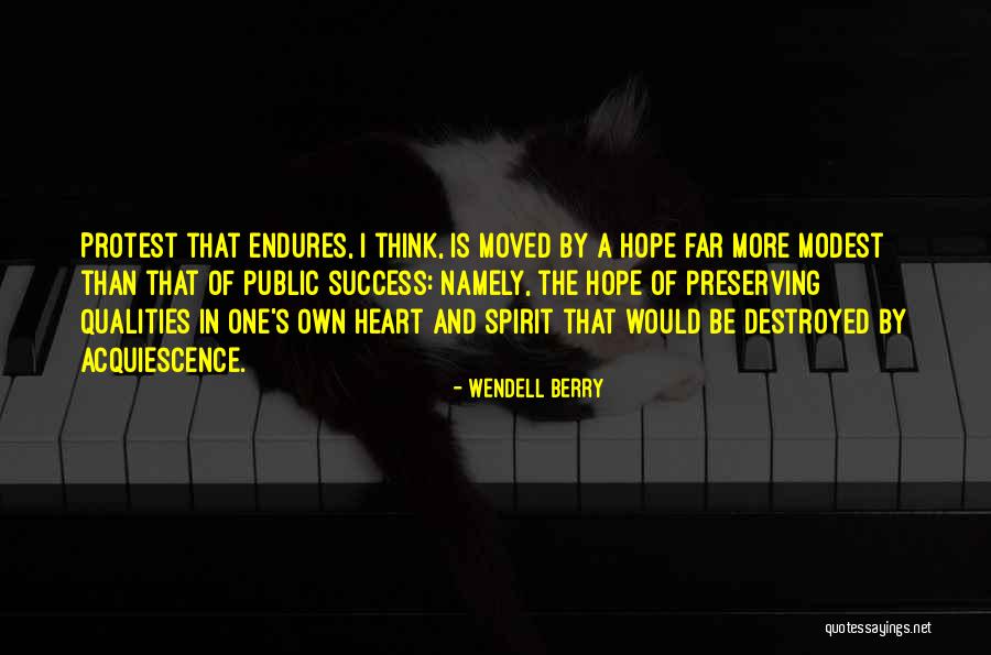 Hope Of Success Quotes By Wendell Berry Hope Of Success Quotes By Wendell Berry