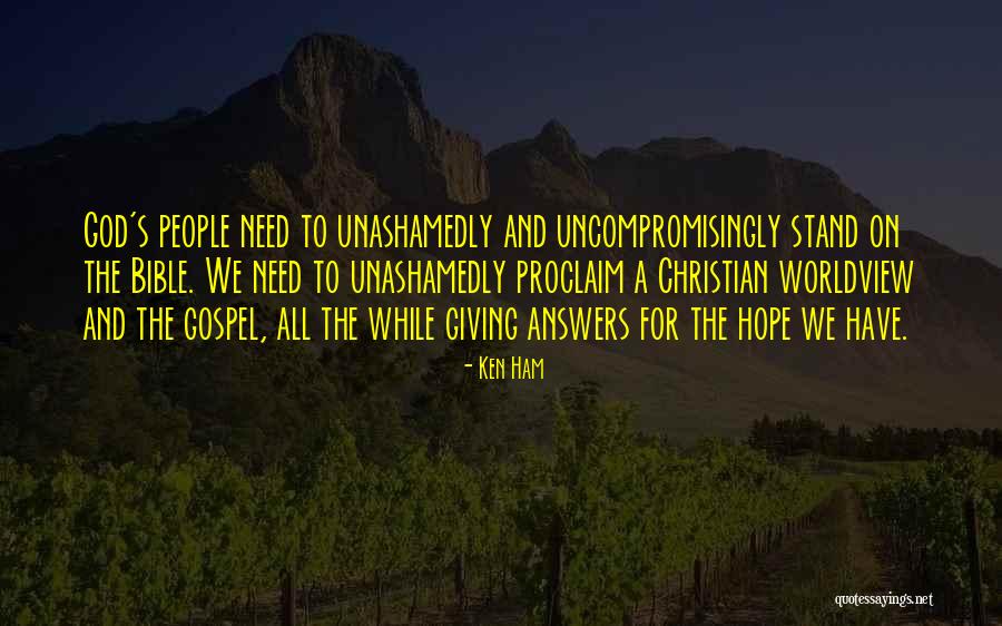 Hope On God Quotes By Ken Ham