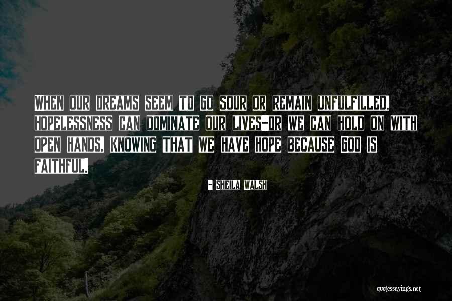Hope On God Quotes By Sheila Walsh Hope On God Quotes By Sheila Walsh
