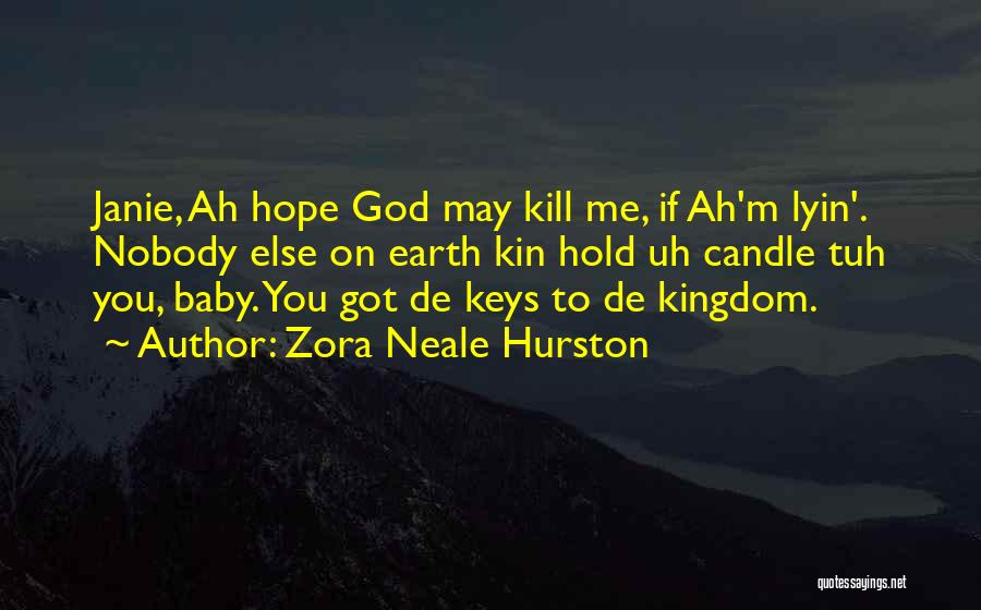 Hope On God Quotes By Zora Neale Hurston