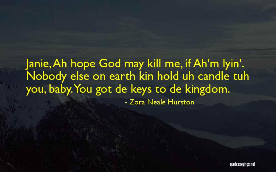 Hope On God Quotes By Zora Neale Hurston