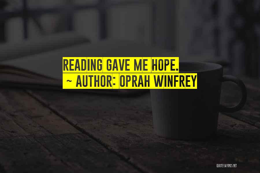 Hope Oprah Quotes By Oprah Winfrey