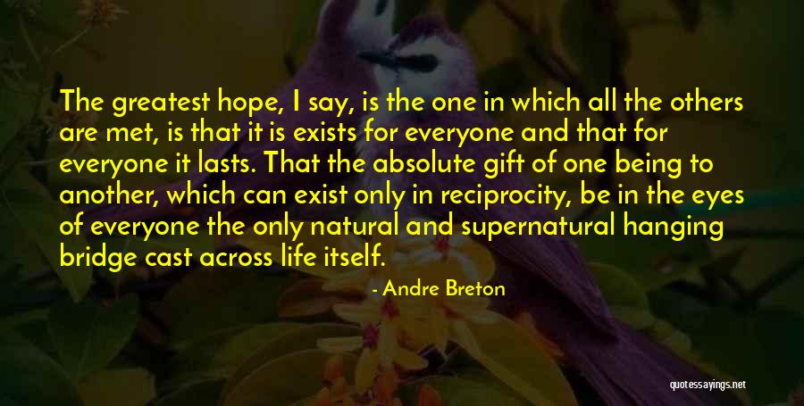Hope Our Love Lasts Quotes By Andre Breton Hope Our Love Lasts Quotes By Andre Breton
