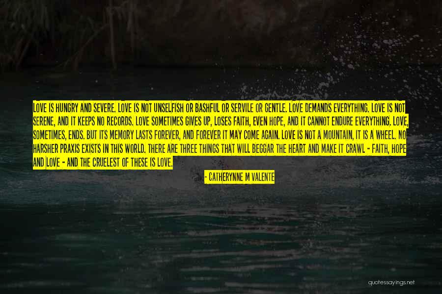 Hope Our Love Lasts Quotes By Catherynne M Valente Hope Our Love Lasts Quotes By Catherynne M Valente