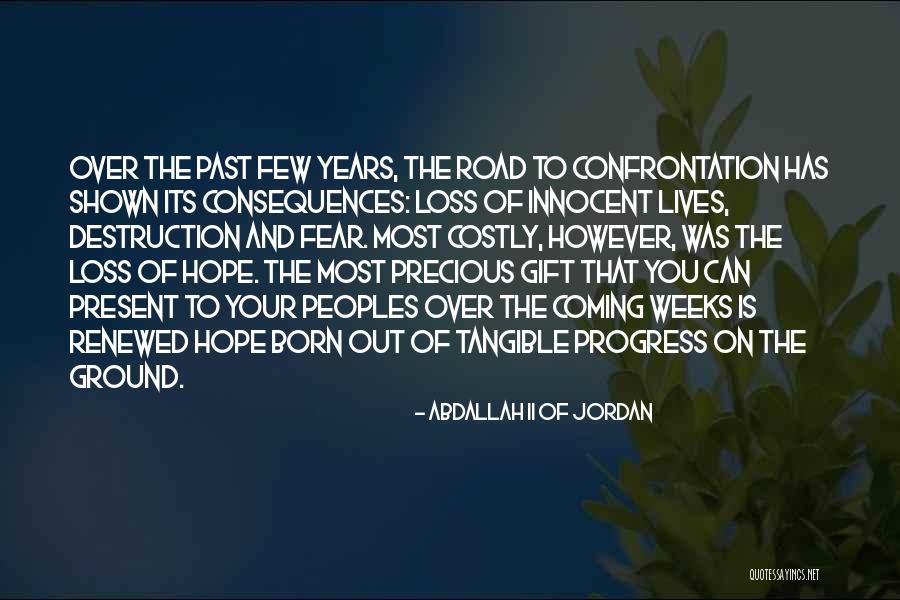 Hope Over Fear Quotes By Abdallah II Of Jordan Hope Over Fear Quotes By Abdallah II Of Jordan