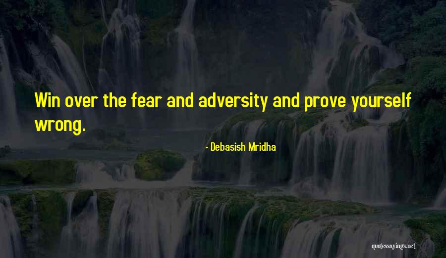 Hope Over Fear Quotes By Debasish Mridha Hope Over Fear Quotes By Debasish Mridha