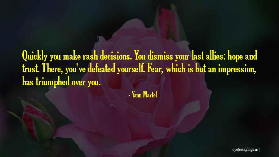 Hope Over Fear Quotes By Yann Martel Hope Over Fear Quotes By Yann Martel