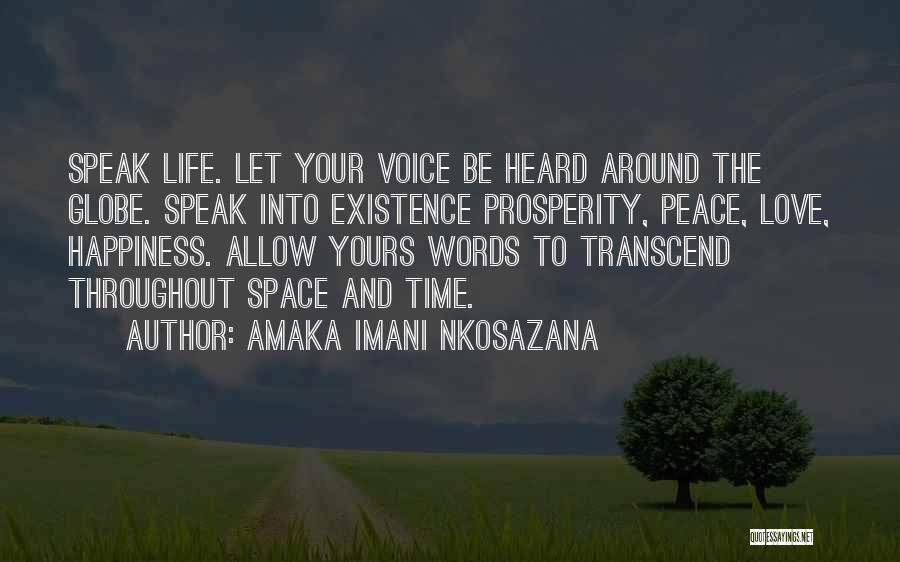 Hope Peace Love Quotes By Amaka Imani Nkosazana