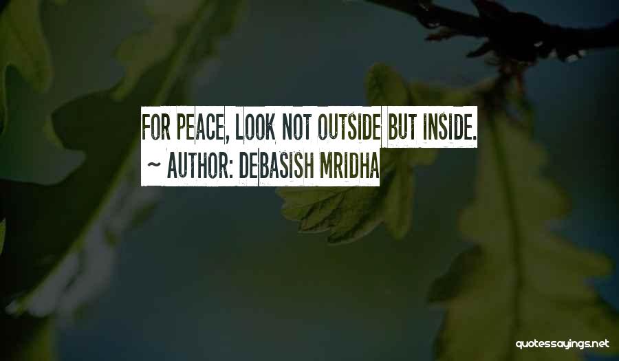 Hope Peace Love Quotes By Debasish Mridha