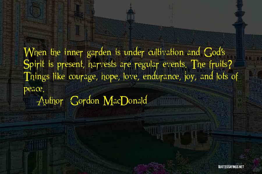 Hope Peace Love Quotes By Gordon MacDonald
