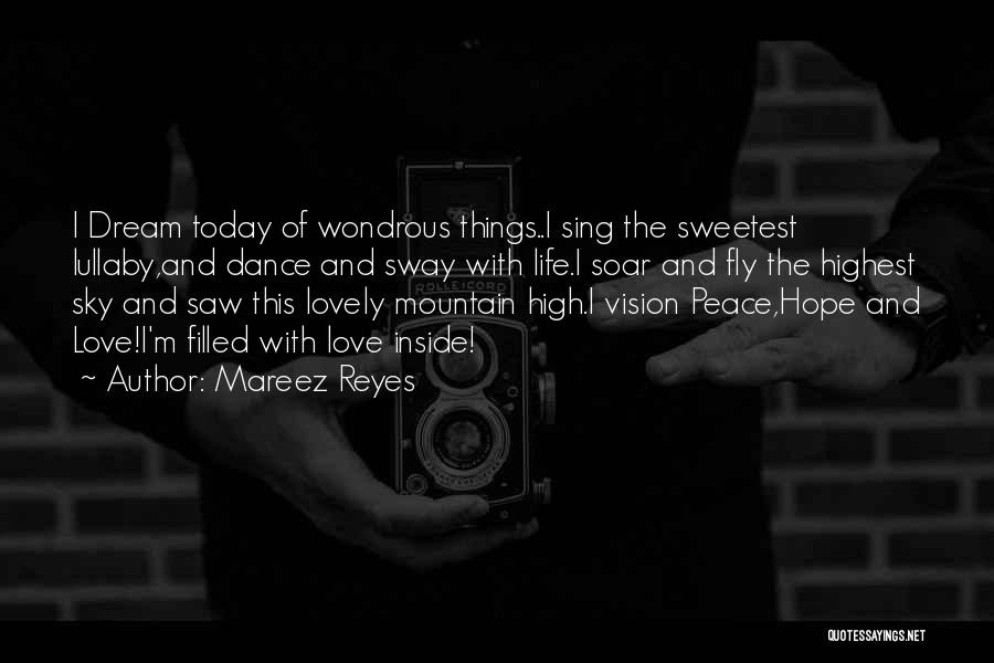 Hope Peace Love Quotes By Mareez Reyes