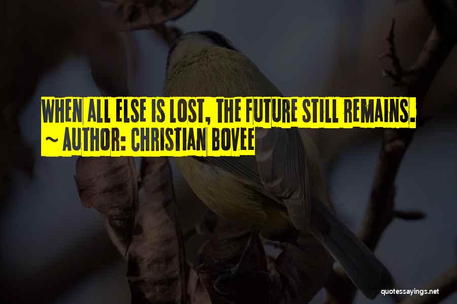 Hope Remains Quotes By Christian Bovee