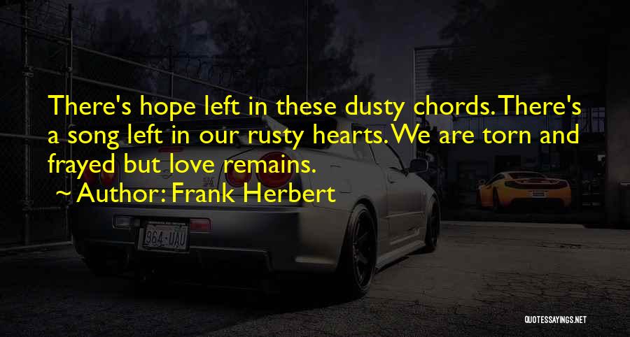 Hope Remains Quotes By Frank Herbert