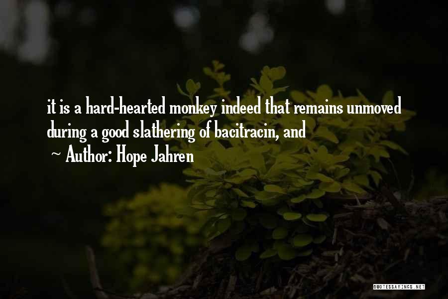 Hope Remains Quotes By Hope Jahren