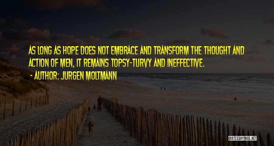 Hope Remains Quotes By Jurgen Moltmann