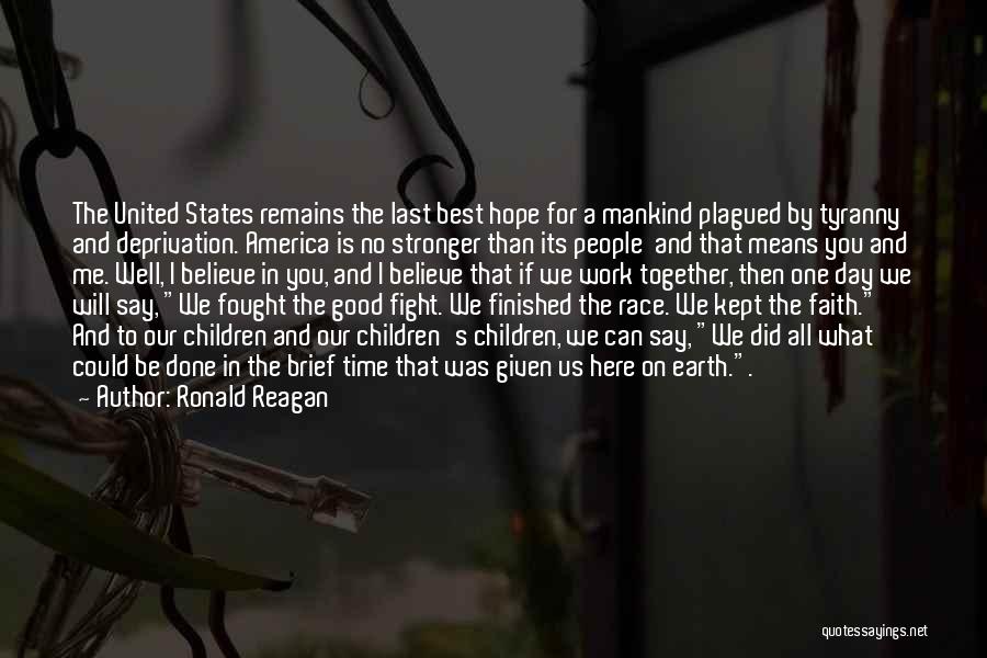 Hope Remains Quotes By Ronald Reagan