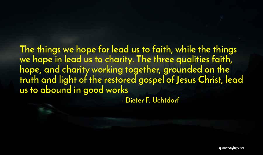 Hope Restored Quotes By Dieter F. Uchtdorf Hope Restored Quotes By Dieter F. Uchtdorf