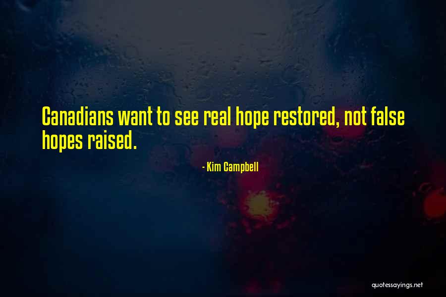 Hope Restored Quotes By Kim Campbell