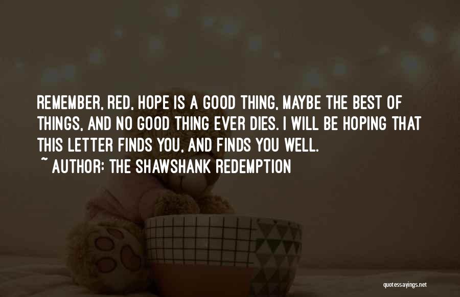 Hope Shawshank Redemption Quotes By The Shawshank Redemption