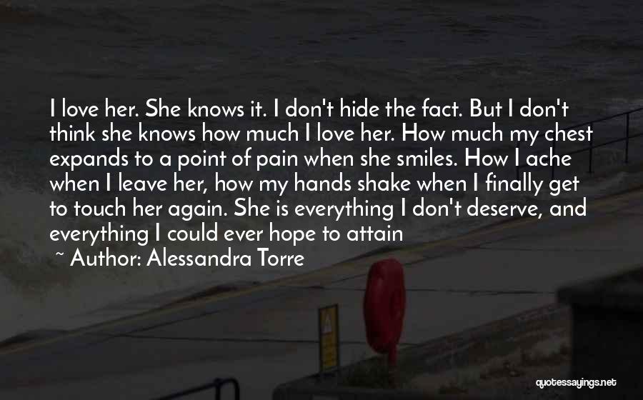 Hope She Knows Quotes By Alessandra Torre