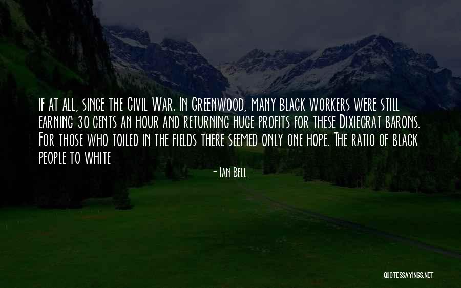 Hope Still Quotes By Ian Bell