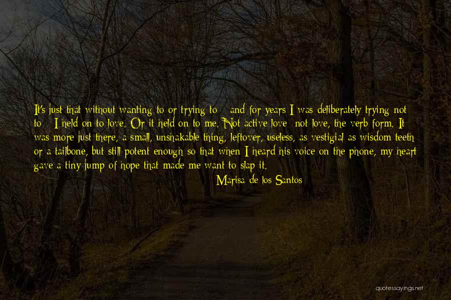Hope Still Quotes By Marisa De Los Santos