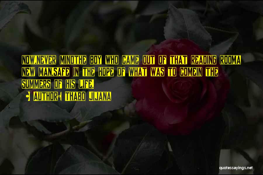 Hope Summers Quotes By Thabo Jijana Hope Summers Quotes By Thabo Jijana