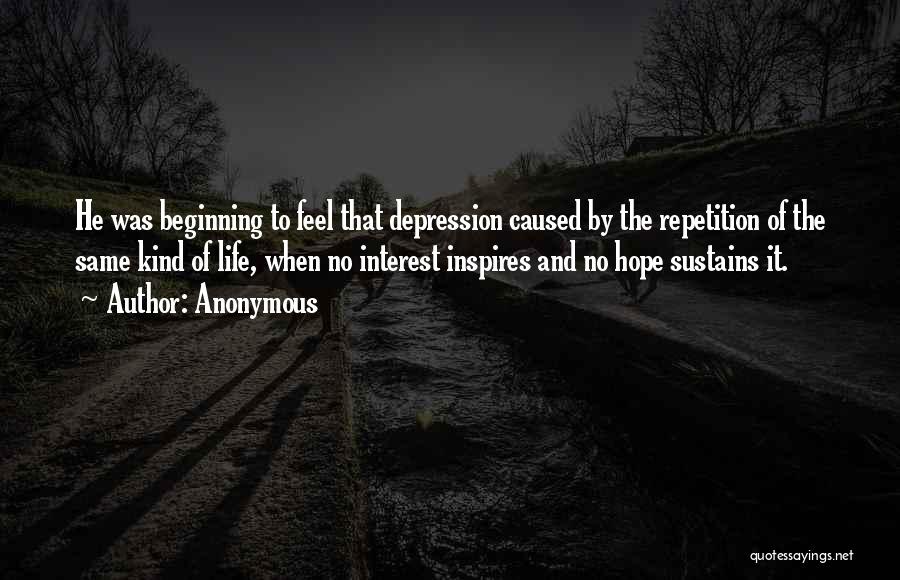 Hope Sustains Life Quotes By Anonymous