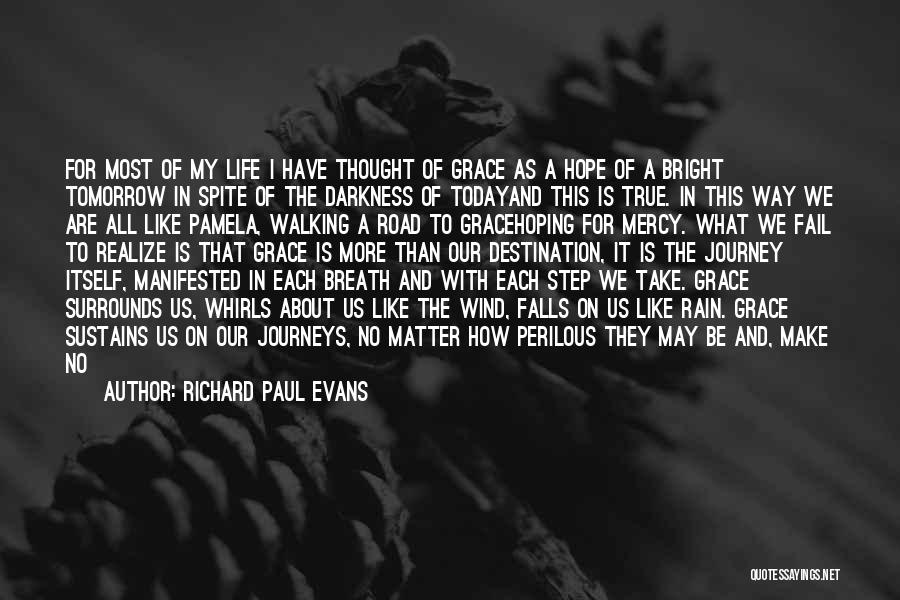 Hope Sustains Life Quotes By Richard Paul Evans