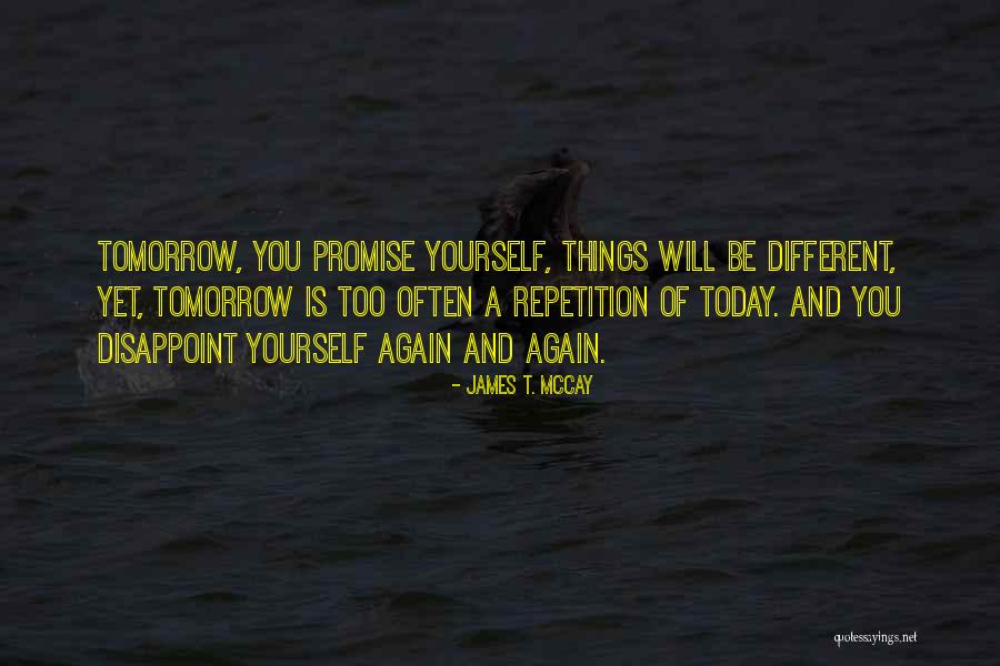 Hope That Does Not Disappoint Quotes By James T. McCay Hope That Does Not Disappoint Quotes By James T. McCay