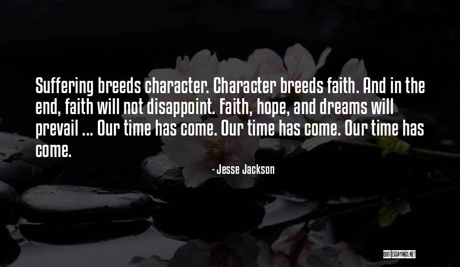 Hope That Does Not Disappoint Quotes By Jesse Jackson Hope That Does Not Disappoint Quotes By Jesse Jackson