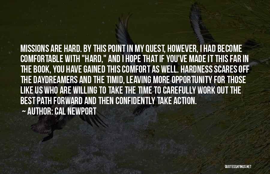 Hope The Best For You Quotes By Cal Newport