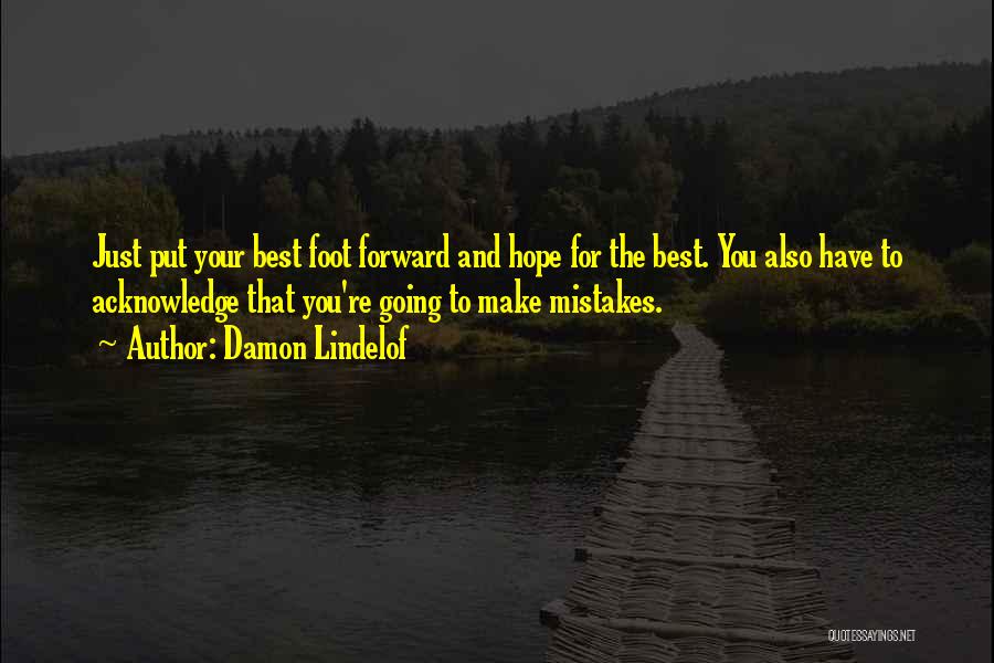 Hope The Best For You Quotes By Damon Lindelof