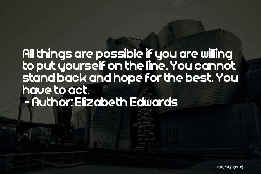 Hope The Best For You Quotes By Elizabeth Edwards