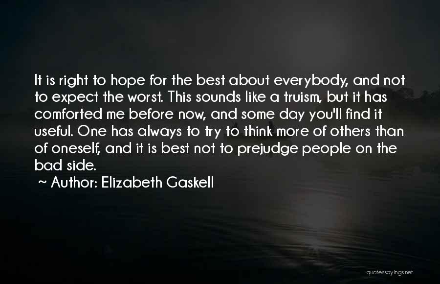 Hope The Best For You Quotes By Elizabeth Gaskell