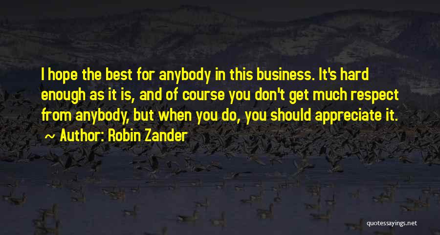 Hope The Best For You Quotes By Robin Zander
