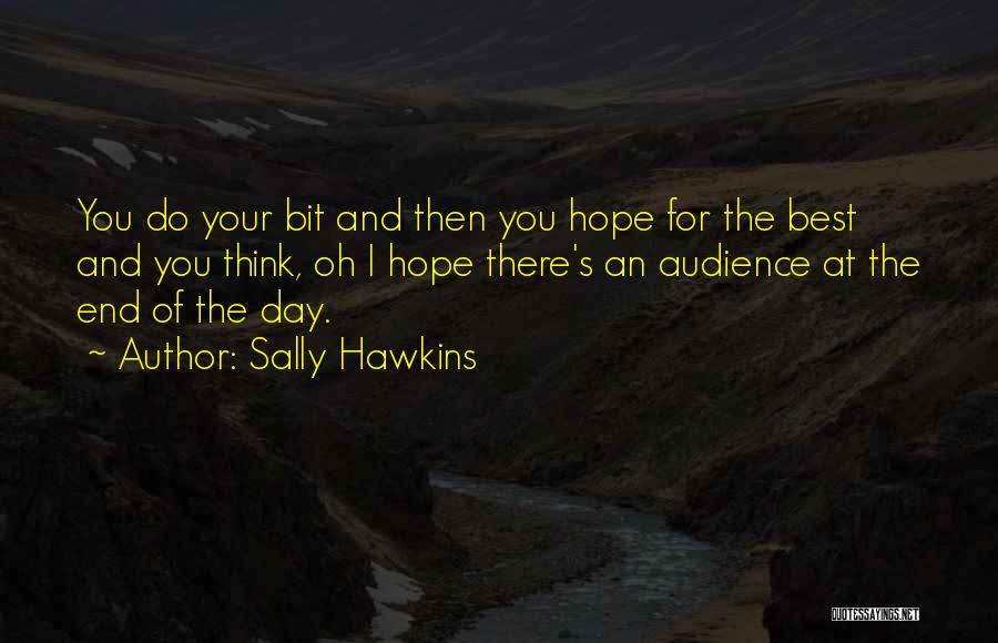 Hope The Best For You Quotes By Sally Hawkins