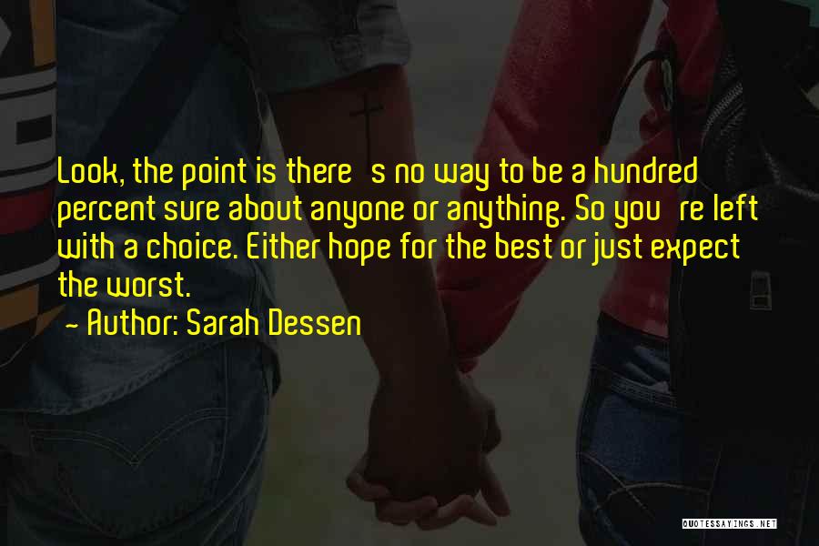 Hope The Best For You Quotes By Sarah Dessen