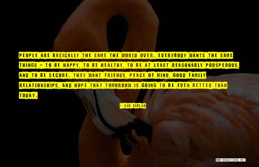 Hope Things Are Better Quotes By Zig Ziglar Hope Things Are Better Quotes By Zig Ziglar
