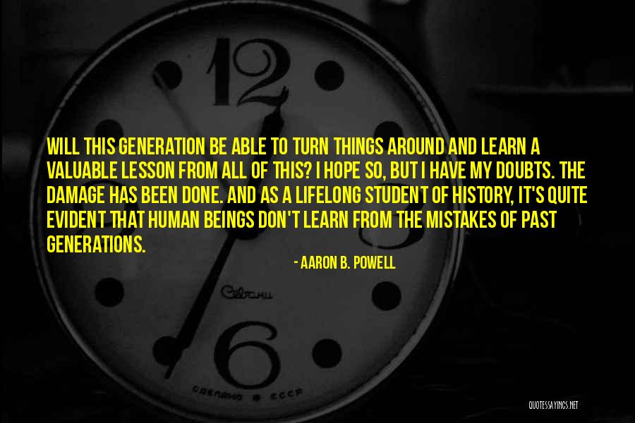 Hope Things Turn Around Quotes By Aaron B. Powell