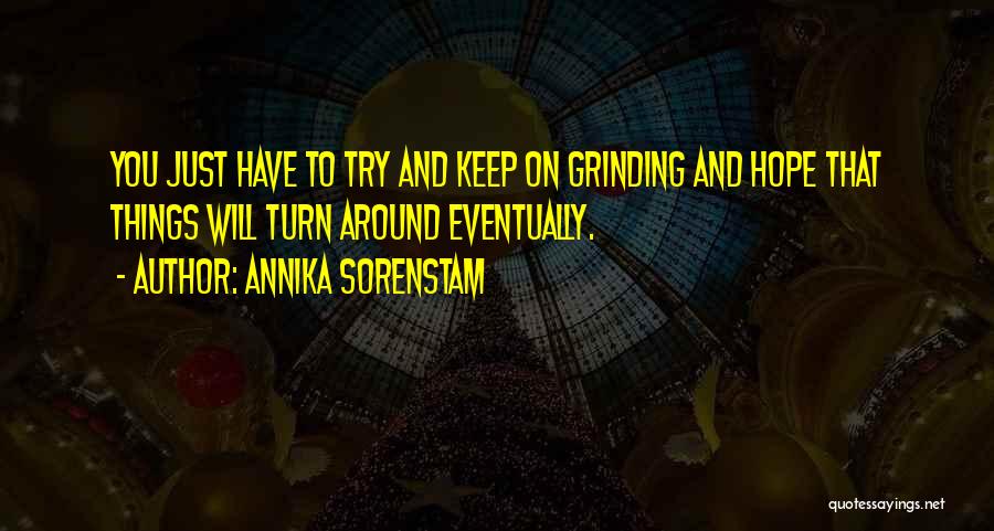 Hope Things Turn Around Quotes By Annika Sorenstam