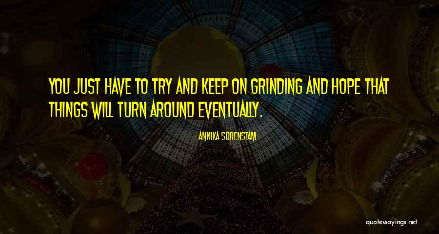 Hope Things Turn Around Quotes By Annika Sorenstam