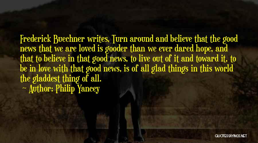 Hope Things Turn Around Quotes By Philip Yancey