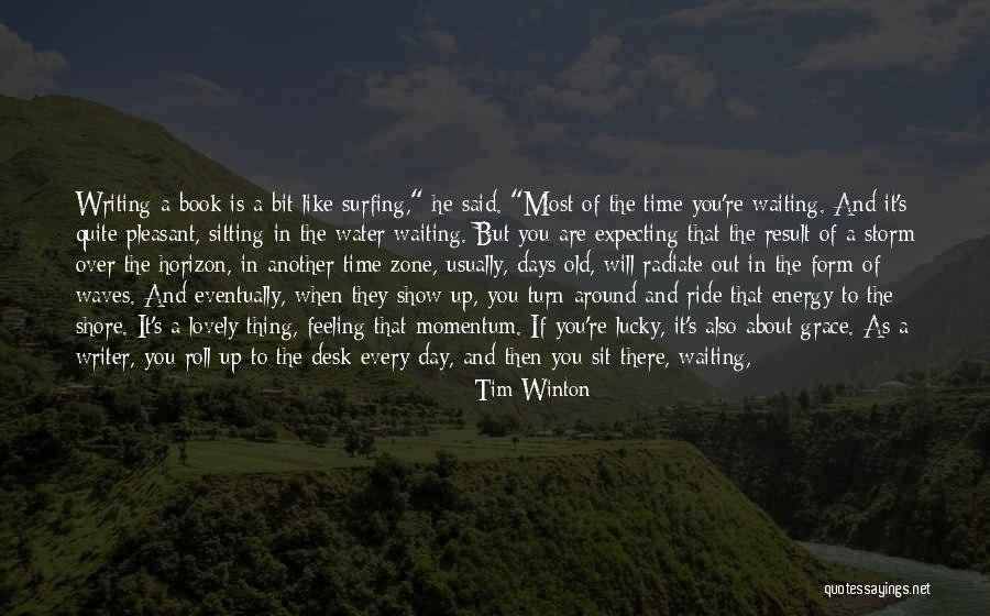 Hope Things Turn Around Quotes By Tim Winton