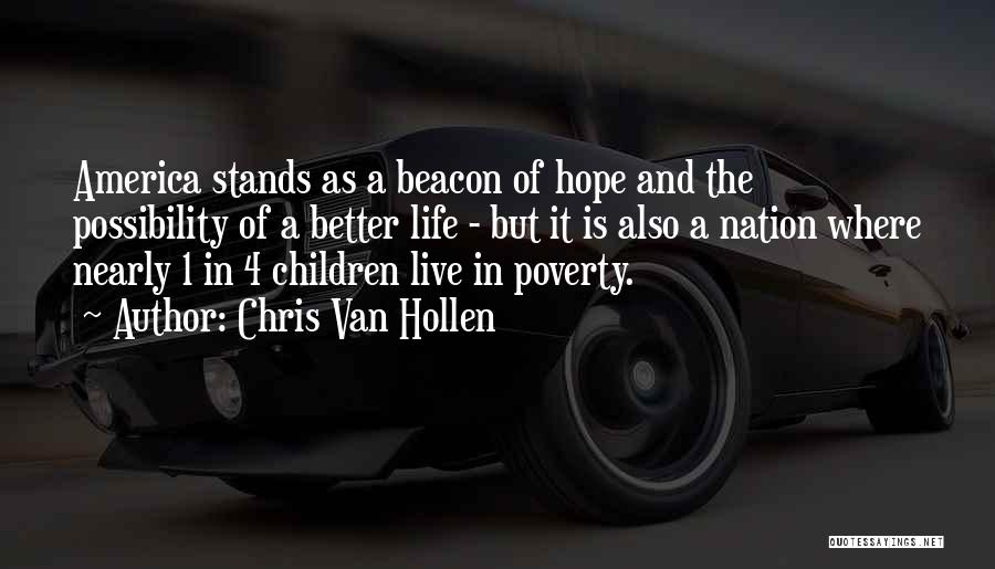 Hope Things Will Get Better Quotes By Chris Van Hollen