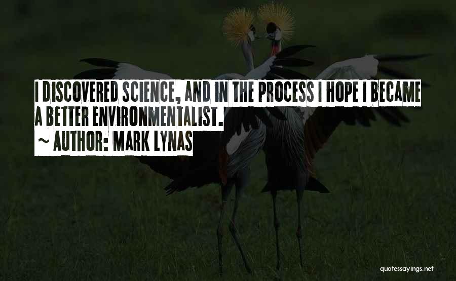 Hope Things Will Get Better Quotes By Mark Lynas