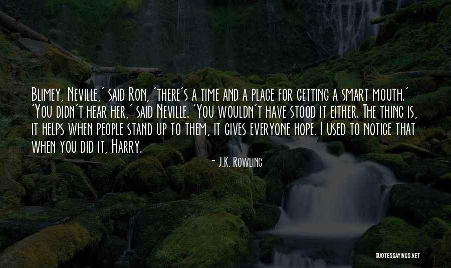 Hope This Helps Quotes By J.K. Rowling Hope This Helps Quotes By J.K. Rowling