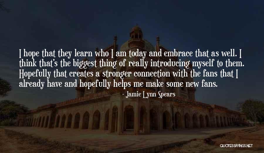 Hope This Helps Quotes By Jamie Lynn Spears Hope This Helps Quotes By Jamie Lynn Spears
