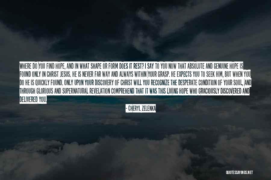 Hope Through Jesus Christ Quotes By Cheryl Zelenka Hope Through Jesus Christ Quotes By Cheryl Zelenka