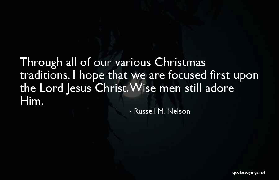 Hope Through Jesus Christ Quotes By Russell M. Nelson Hope Through Jesus Christ Quotes By Russell M. Nelson